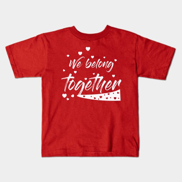 Valentine's Day For Couples Kids T-Shirt by EpicMums